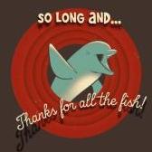 Thanks For All The Fish